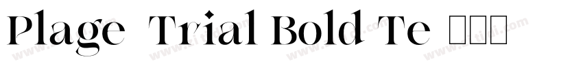 Plage_Trial Bold Te字体转换